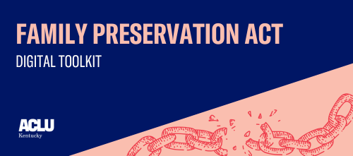 Family Preservation Act Digital Toolkit