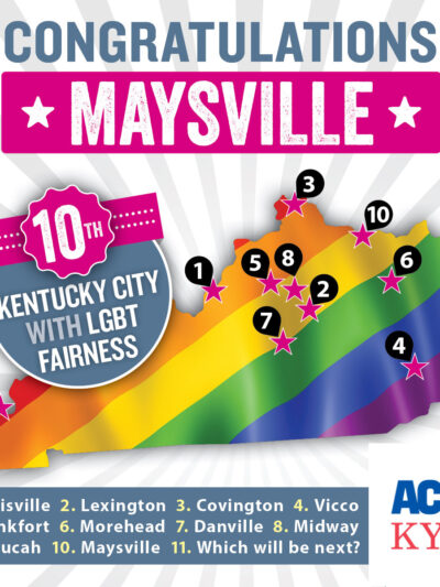 Maysville KY becomes 10th city with LGBT Fairness protections