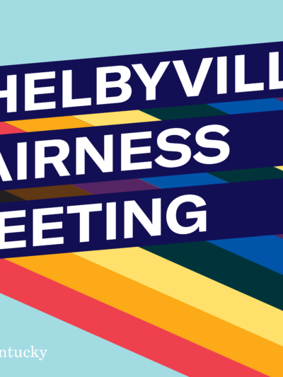 Graphic with light blue background and three slanted bars with rainbow stripes giving a 3D effect. Each bar has one line of text. Together the read, "Shelbyville Fairness Meeting"