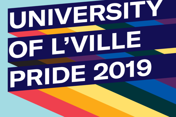 Graphic with light blue background and three slanted bars with rainbow stripes giving a 3D effect. Each bar has one line of text. Together the read, "University of L'Ville Pride 2019"