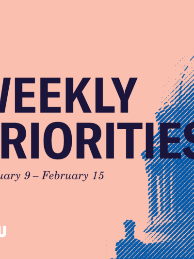 Weekly Priorities Feb 9 to Feb 15