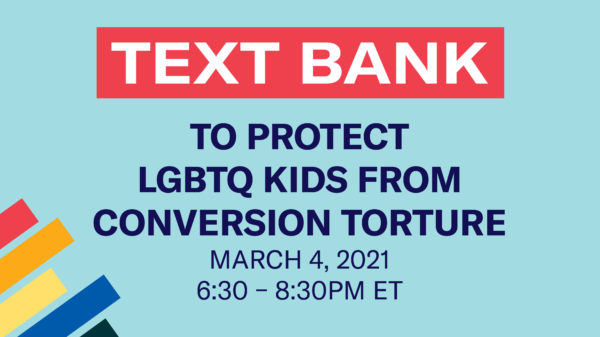 Ban Conversion Therapy Text Bank