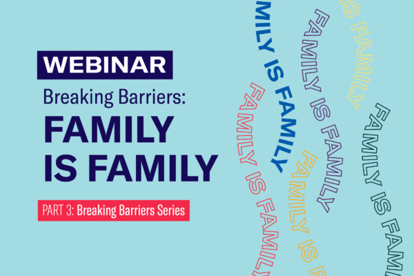 Breaking Barriers Family Is Family Graphic Website Event .png
