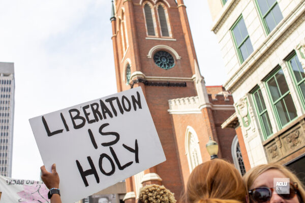 Liberation is Holy Photo from Dobbs Decision Day Protests in Louisville 2022