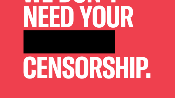We don't need your ******* censorship.
