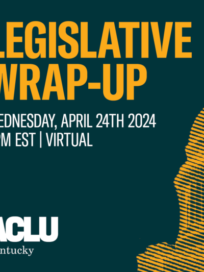 MMC_ACLU_KYGA245_LEGE_WRAPUP_Social Graphic.png