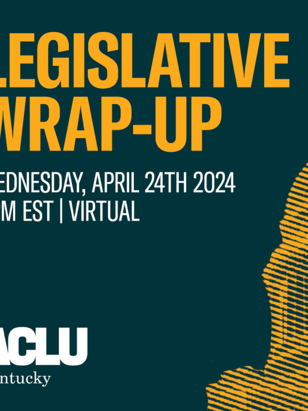 MMC_ACLU_KYGA245_LEGE_WRAPUP_Social Graphic.png