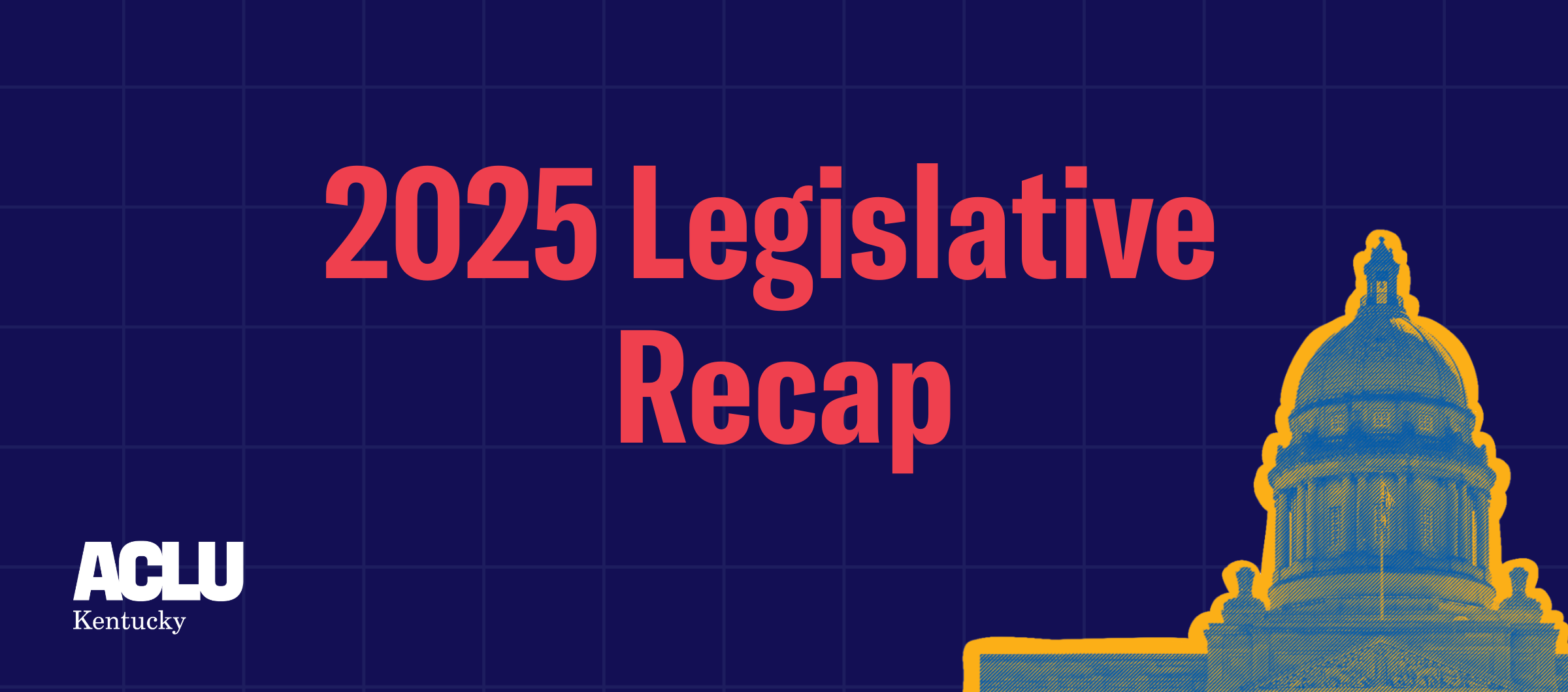 2025 Legislative Recap Banner.png