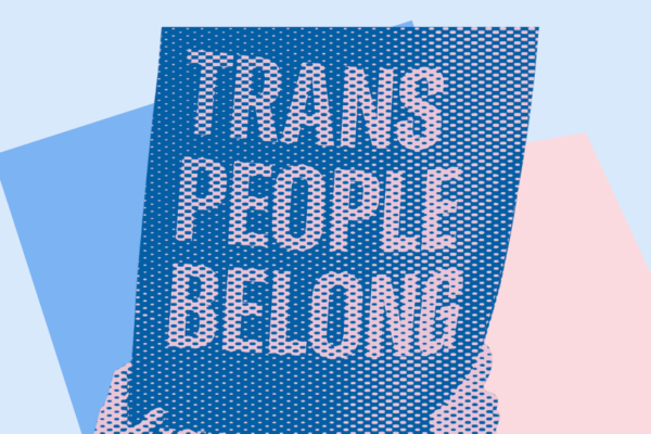 Hands holding a sign that says "trans people belong" on a pink and blue background