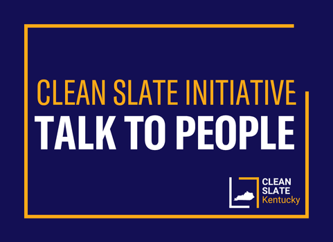 Clean Slate Initiative Talk to People