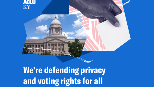 US v Adams: We're defending privacy and voting rights for all Kentuckians.