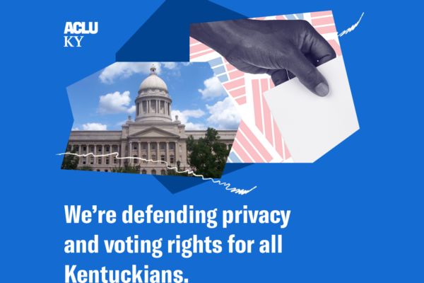 US v Adams: We're defending privacy and voting rights for all Kentuckians.