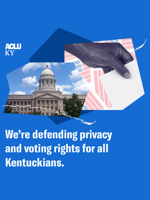 US v Adams: We're defending privacy and voting rights for all Kentuckians.