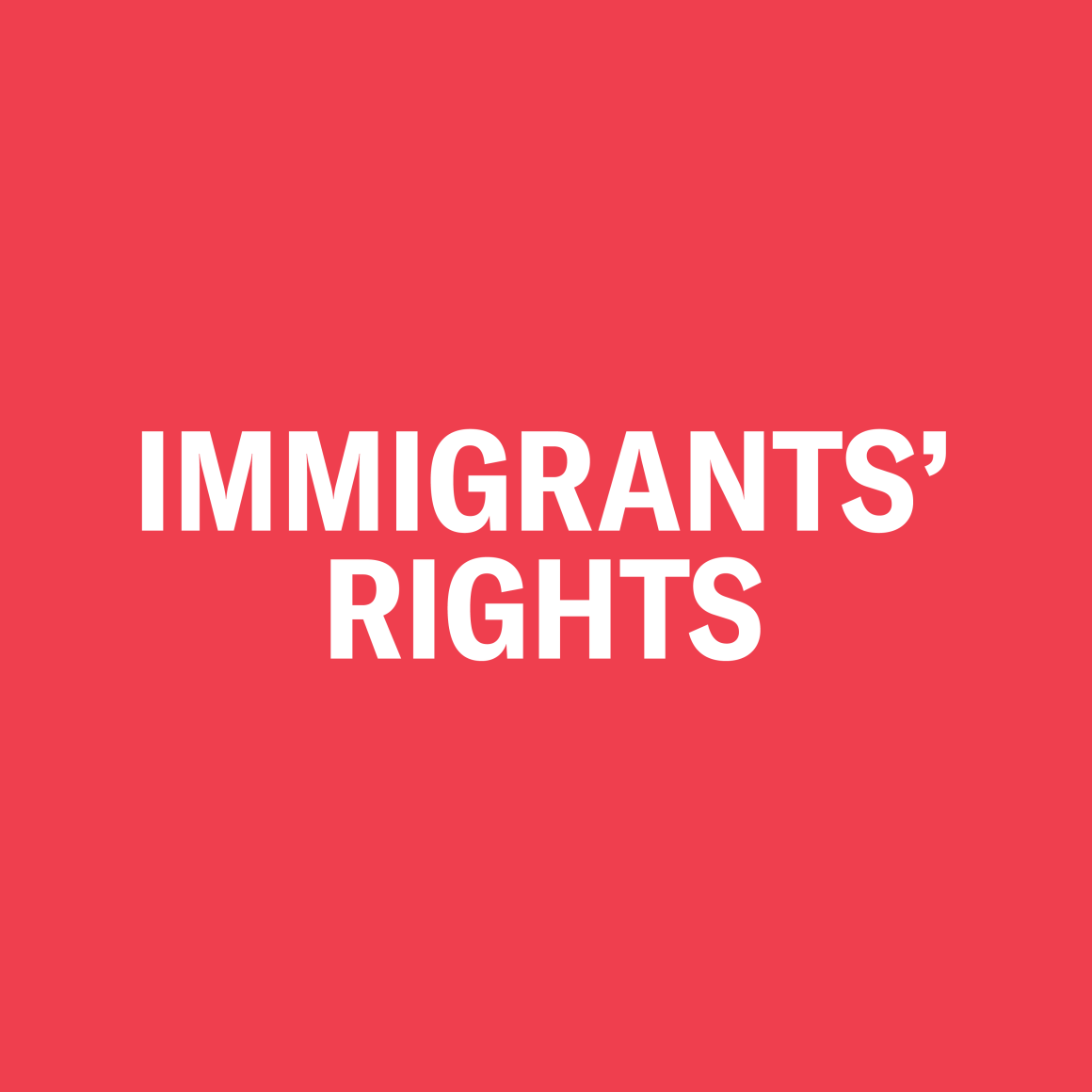 Immigrants' Rights