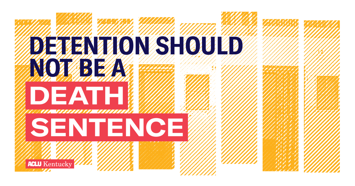 Detention Should Not be a Death Sentence