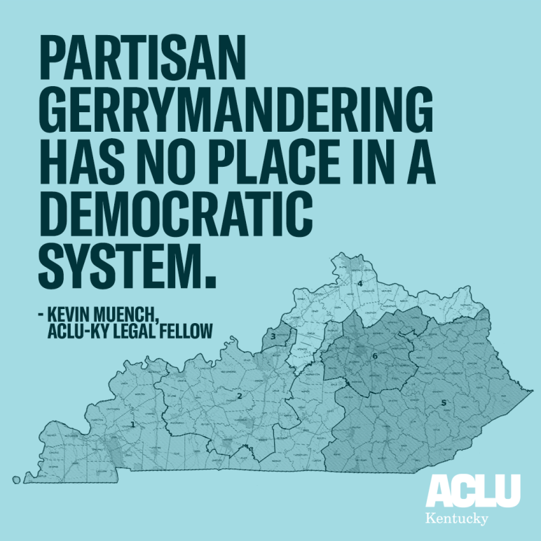 Dark green text reads "Partisan Gerrymandering Has No Place In A Democratic System" over a light green background. A map of Kentucky with counties outlined is toward the bottom right corner. A white ACLU Kentucky logo is in the bottom right corner.