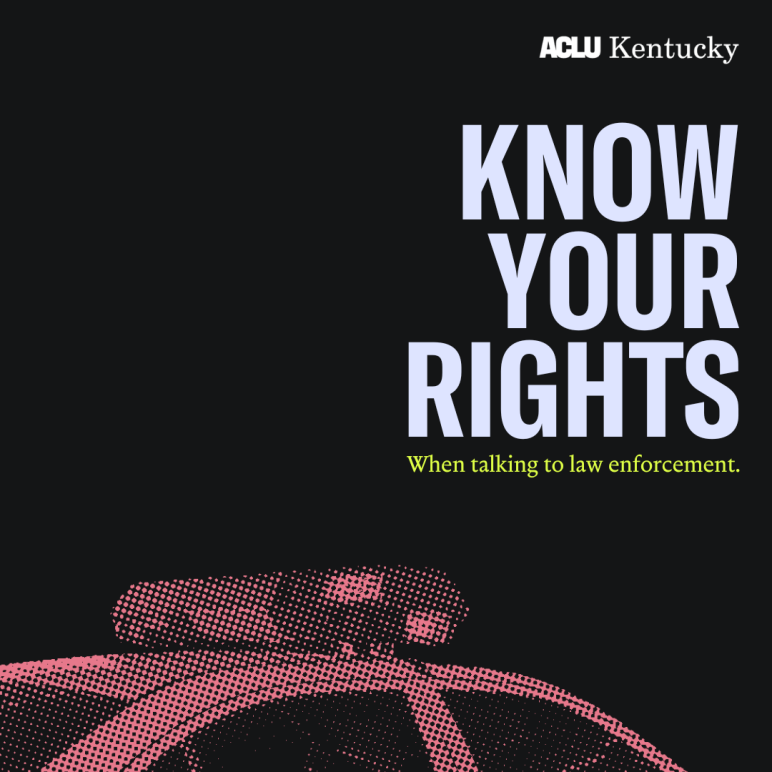 Know Your Rights When Talking to Law Enforcement