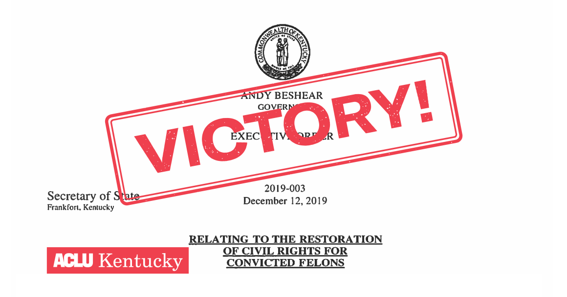 Copy of executive order restoring voting rights to some Kentuckians with past felony convictions with red stamp graphic reading "VICTORY!"
