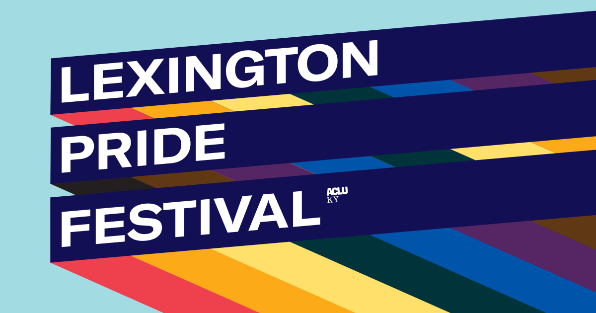 Lexington Pride Festival ACLU of Kentucky
