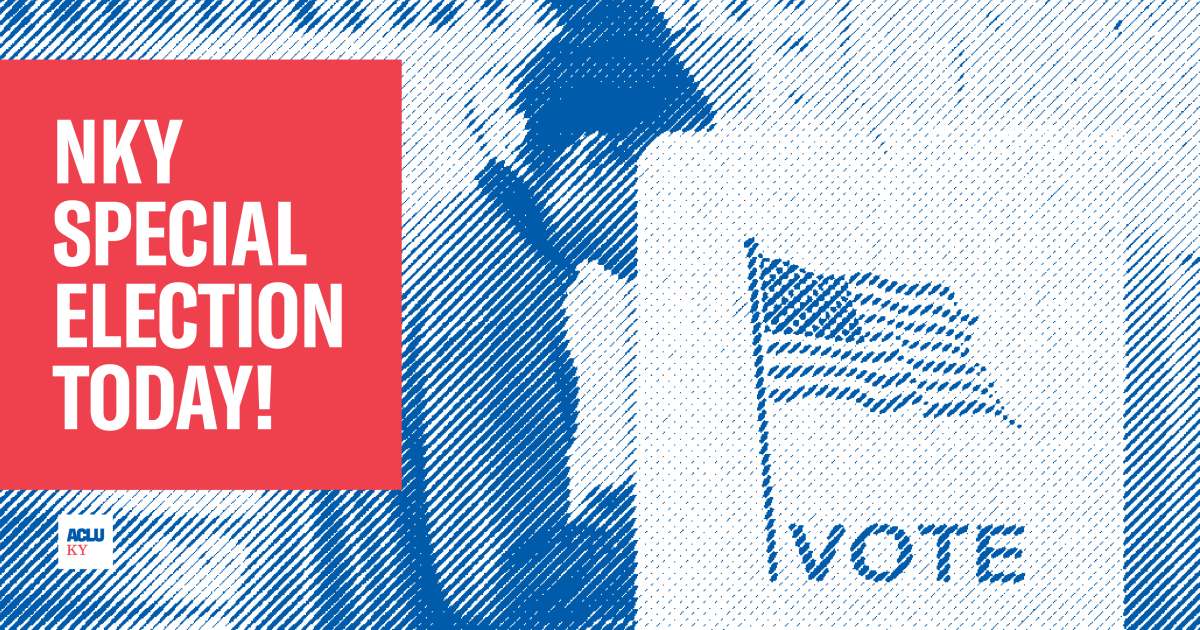 Northern Kentucky Special Election What You Need To Know ACLU of